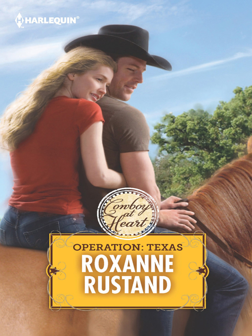 Title details for Operation: Texas by Roxanne Rustand - Available